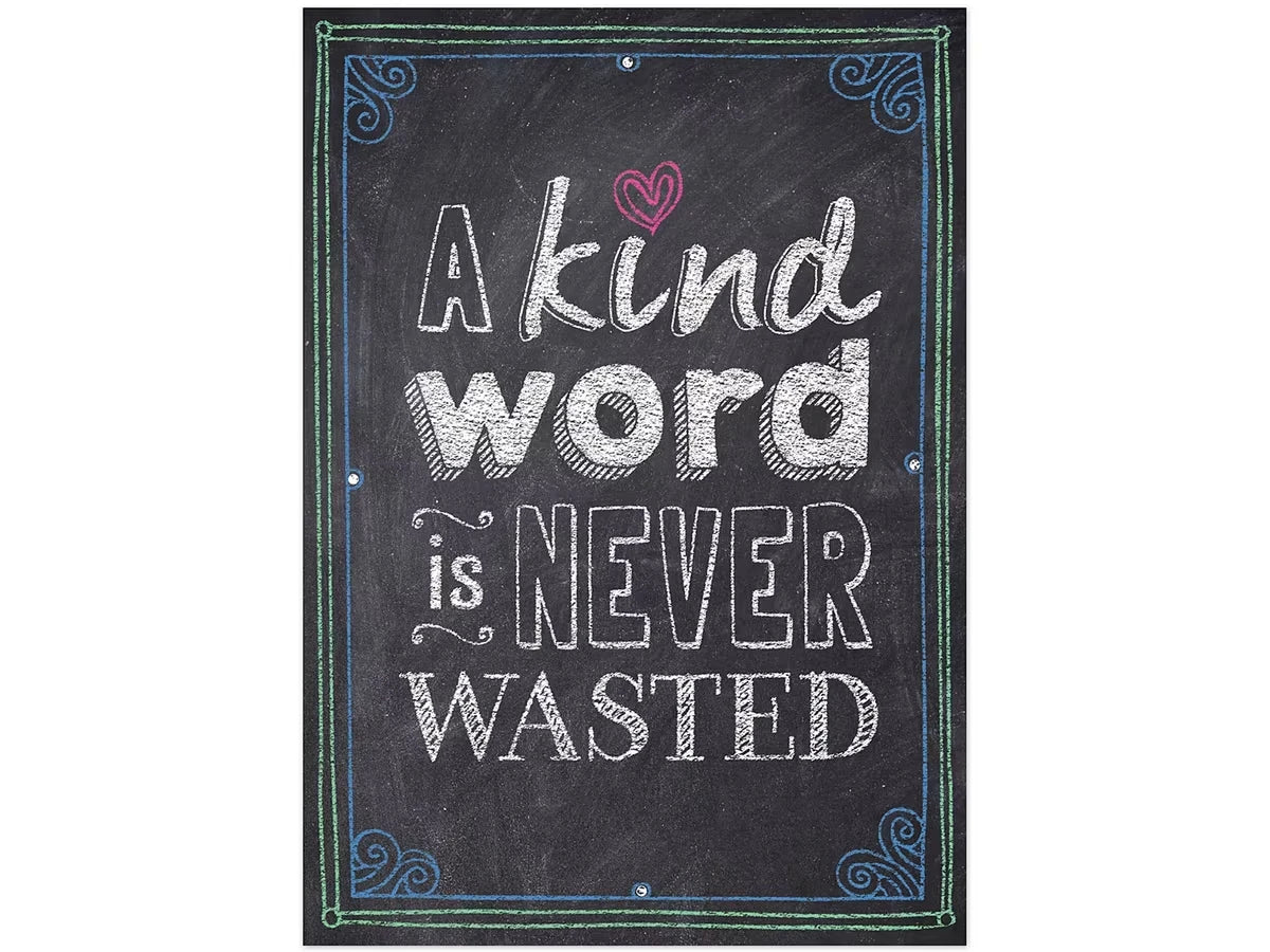 Chalk It Up! A Kind Word Is Never Wasted Poster - US 4540