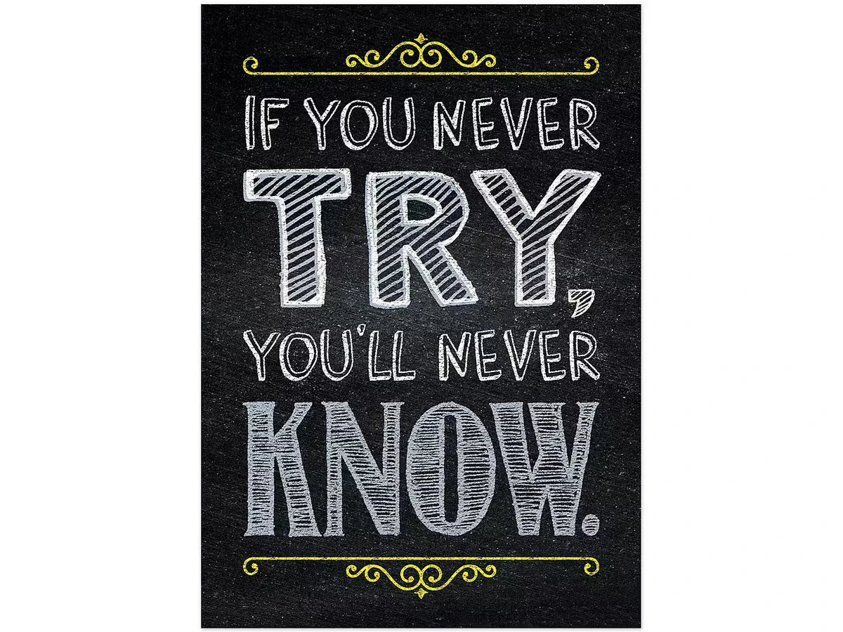 Chalk It Up! If You Never Try, You’ll Never Know Poster - US 5570