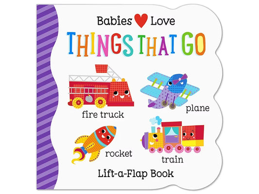 Babies Love Things That Go Lift-A-Flap Board Book - US 6645