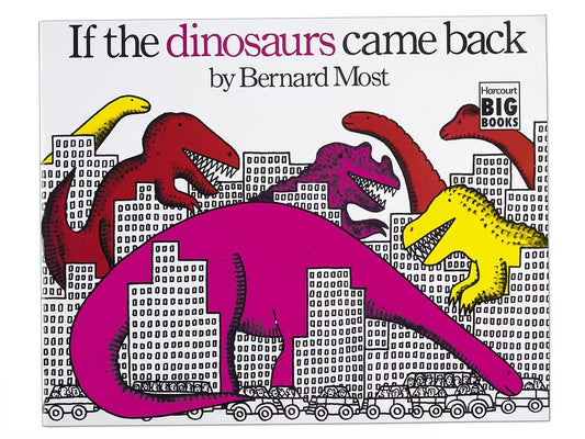If the Dinosaurs Came Back Big Book - US 6886