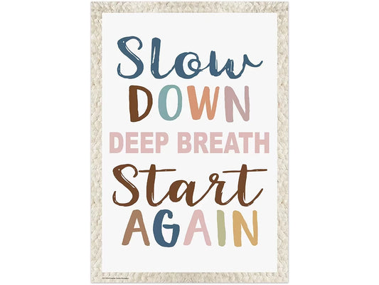 Everyone Is Welcome Slow Down Poster - US 4007