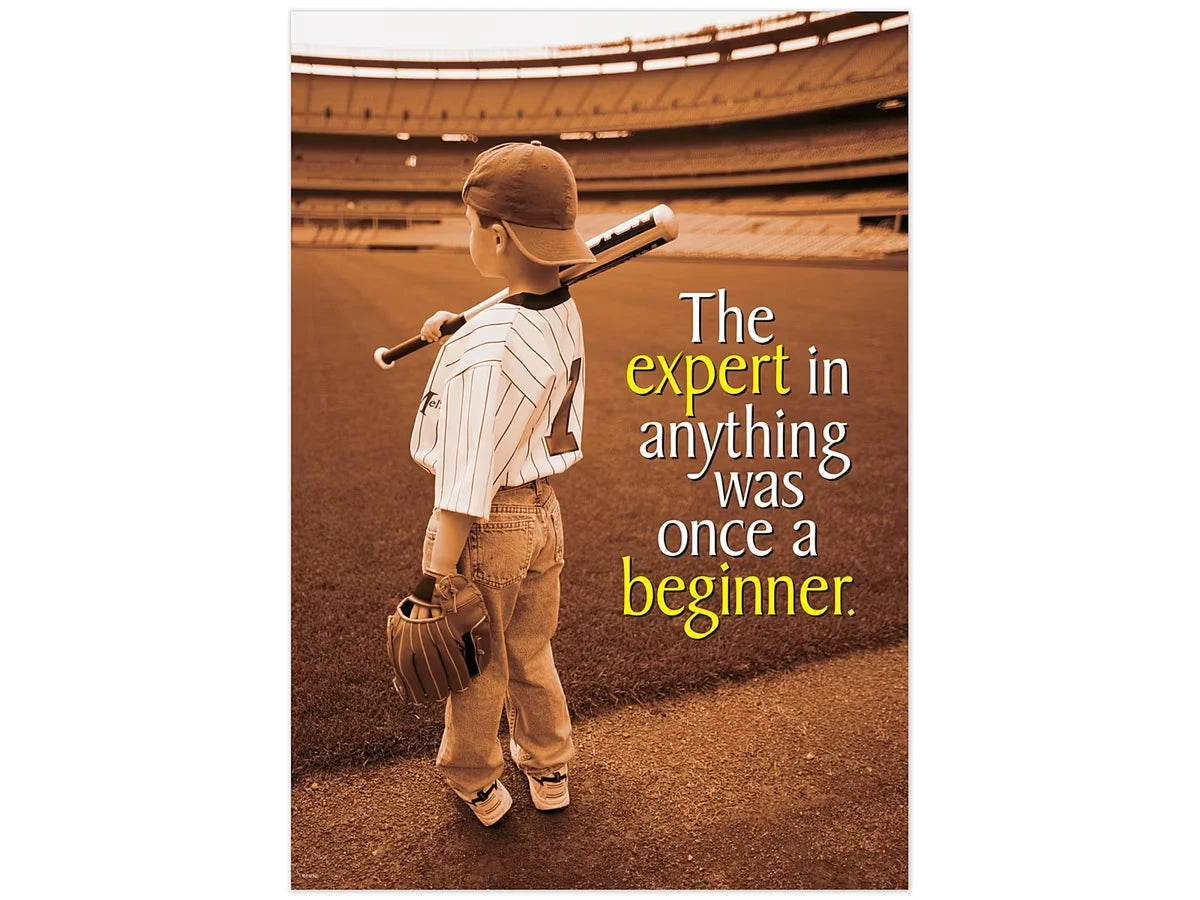 The Expert in Anything Was Once a Beginner Poster - US 9768