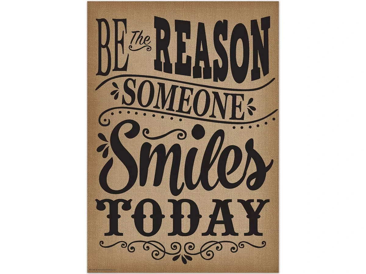 Burlap Be the Reason Someone Smiles Poster - US 5231