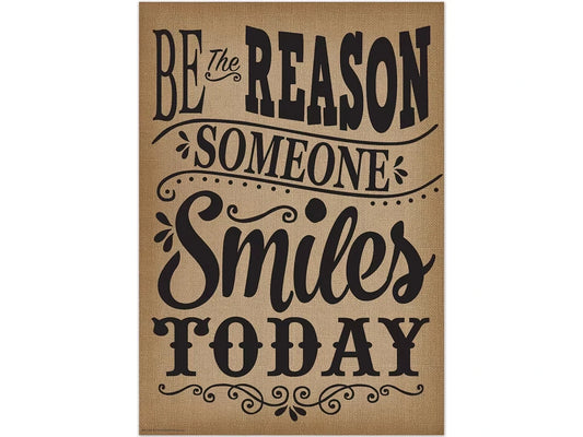 Burlap Be the Reason Someone Smiles Poster - US 5231