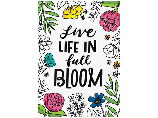 Bright Blooms Live Life in Full Bloom Poster - US 9814