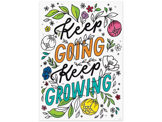 Bright Blooms Keep Going, Keep Growing Poster - US 4611